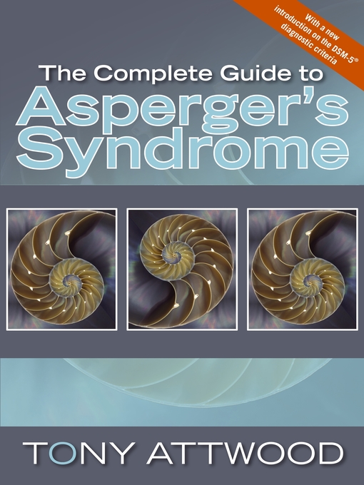 Title details for The Complete Guide to Asperger's Syndrome by Dr Anthony Attwood - Available